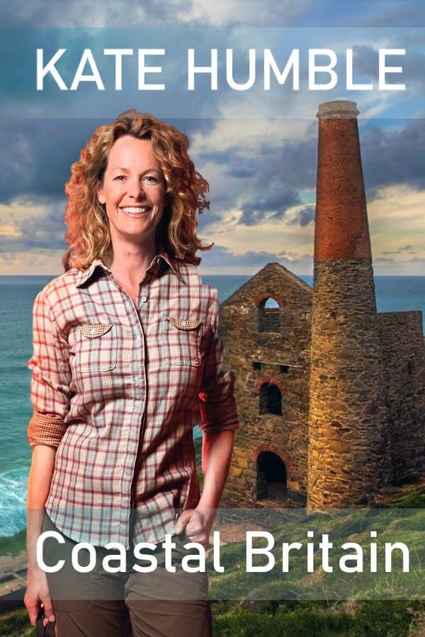 Kate Humble's Coastal Britain poster