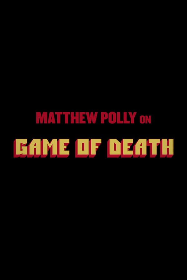 Matthew Polly On "Game Of Death" poster