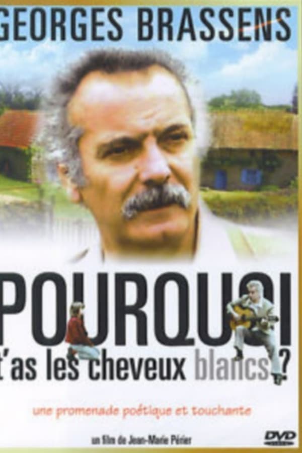 Pourquoi t'as les cheveux blancs... poster