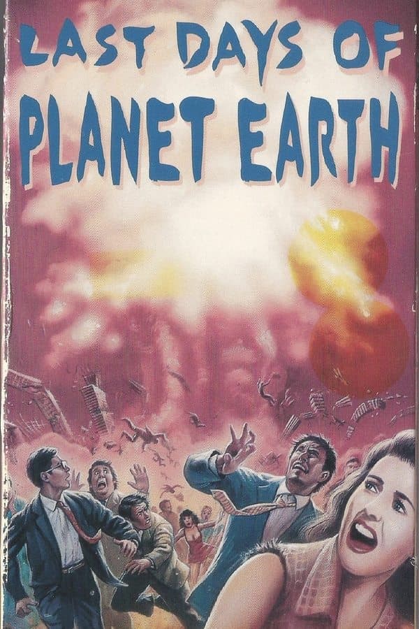 The Last Days of Planet Earth poster