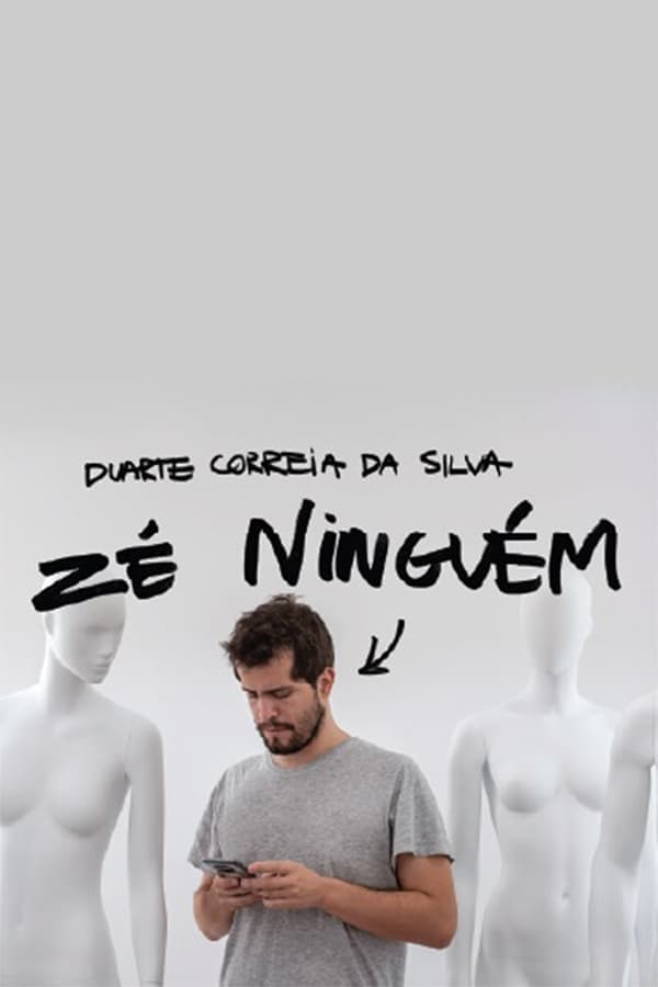 Duarte Correia da Silva: Zé Ninguém poster