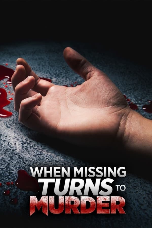 When Missing Turns to Murder poster