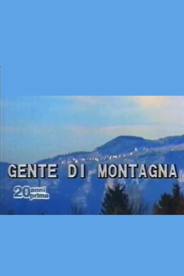 Così è andata: Gente di montagna poster