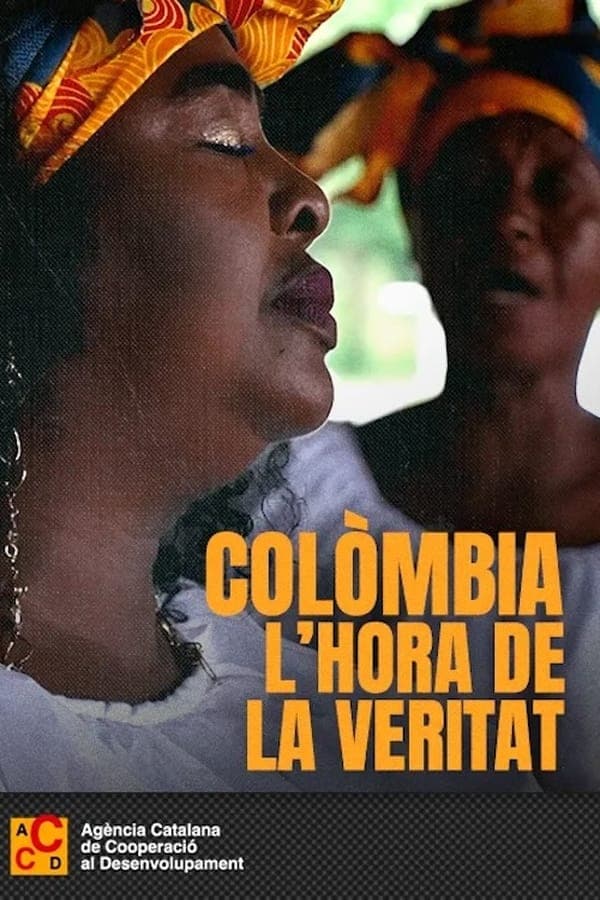 Colòmbia. L’hora de la veritat poster