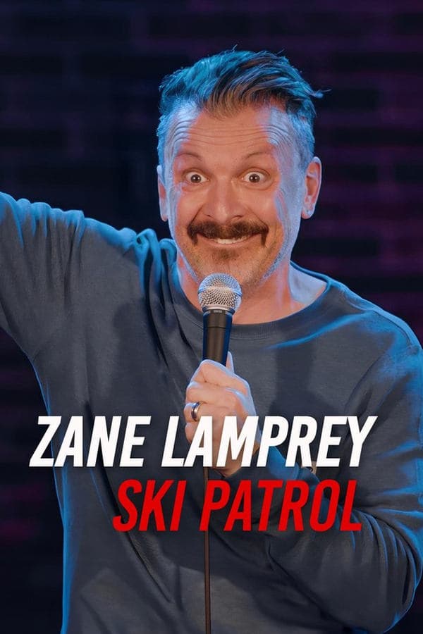 Zane Lamprey: Ski Patrol poster