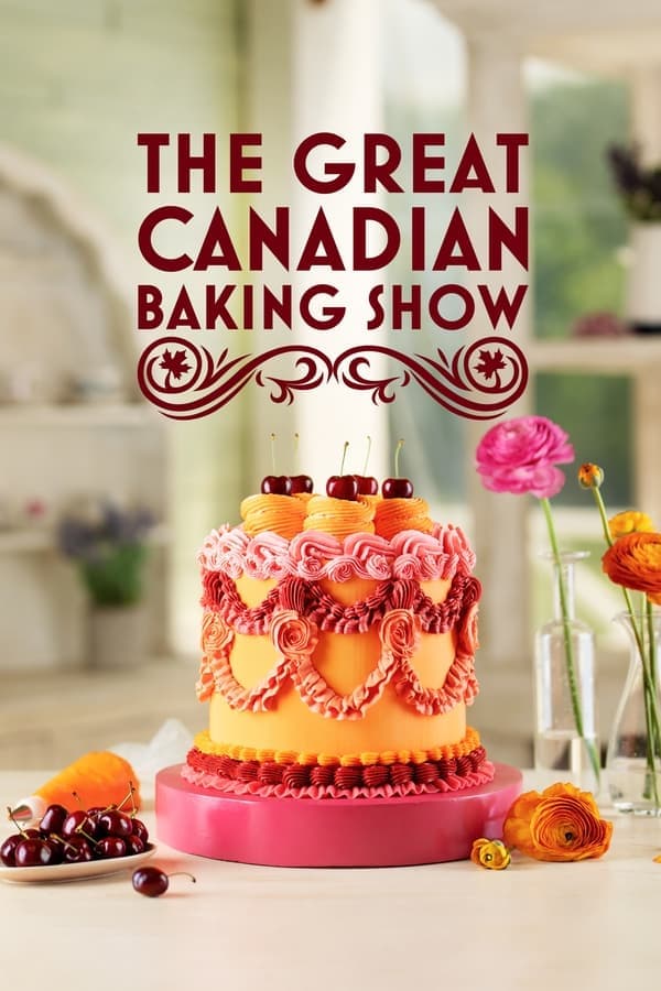 The Great Canadian Baking Show poster