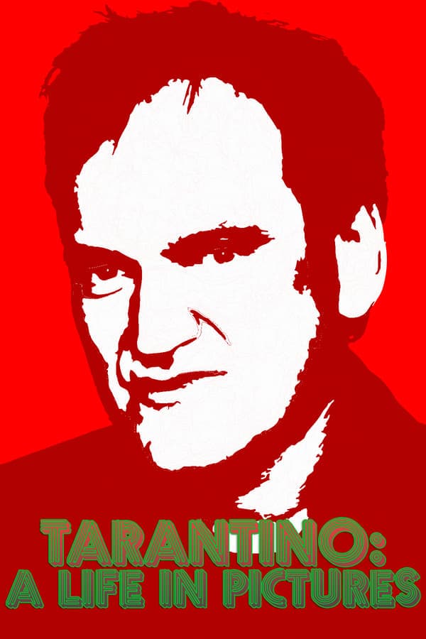 Quentin Tarantino: A Life in Pictures poster