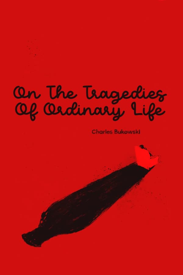 On The Tragedies Of Ordinary Life poster