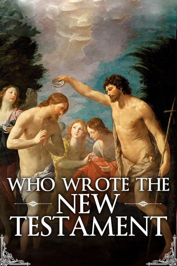 Who Wrote the New Testament? poster