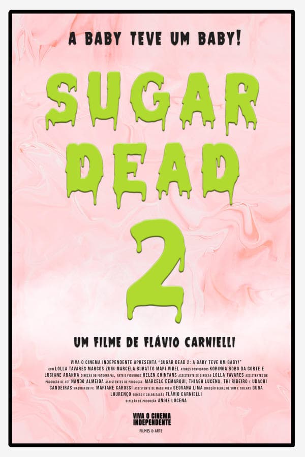 Sugar Dead 2 - A Baby teve um Baby! poster