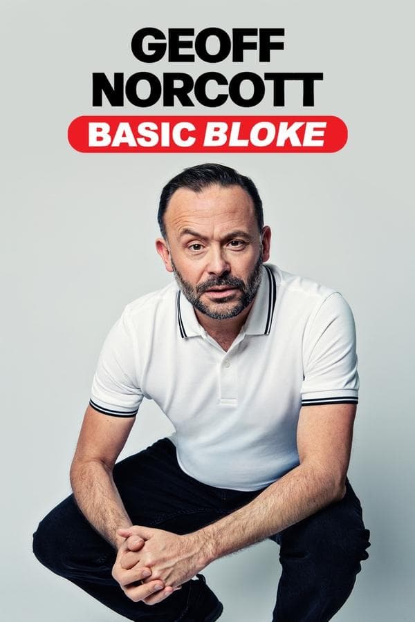 Geoff Norcott: Basic Bloke poster