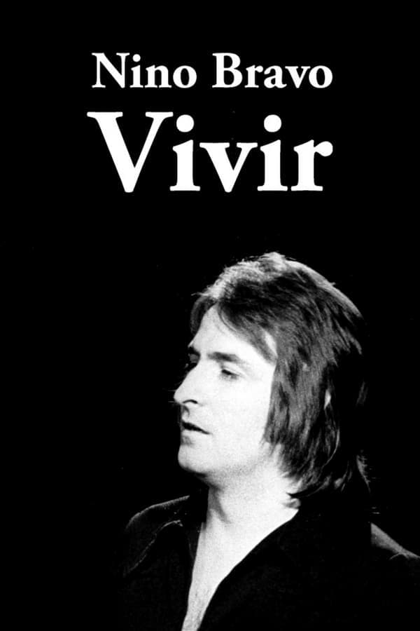 Nino Bravo: vivir poster