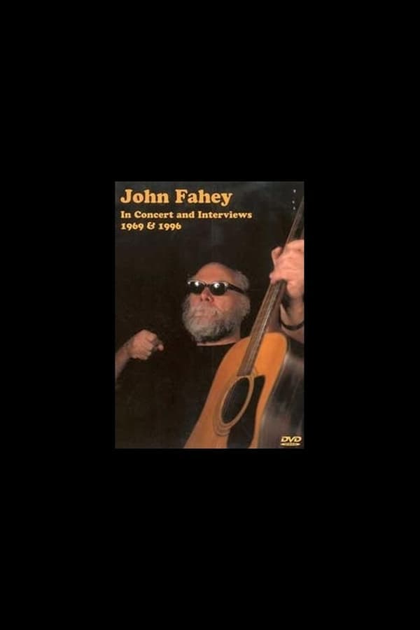 John Fahey ‎– In Concert And Interviews 1969 & 1996 poster