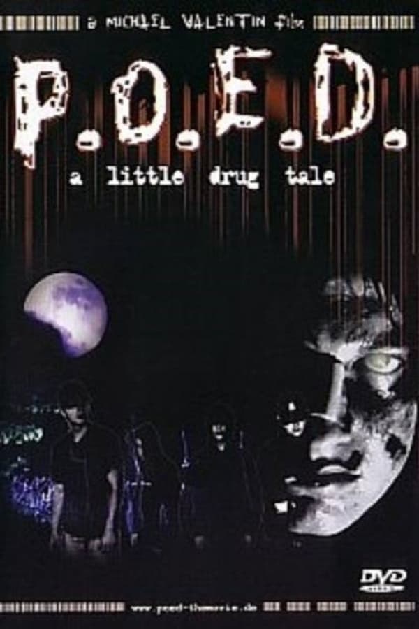 P.O.E.D. - A Little Drug Tale poster