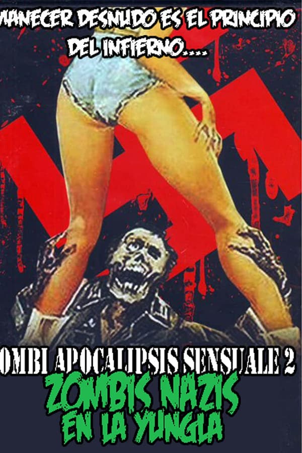 Zombi Apocalipsis Sensuale 2: Zombis Nazis en la Yungla poster