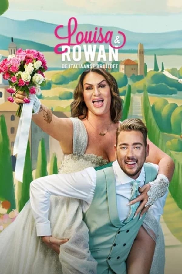 Louisa & Rowan: De Italiaanse Bruiloft poster