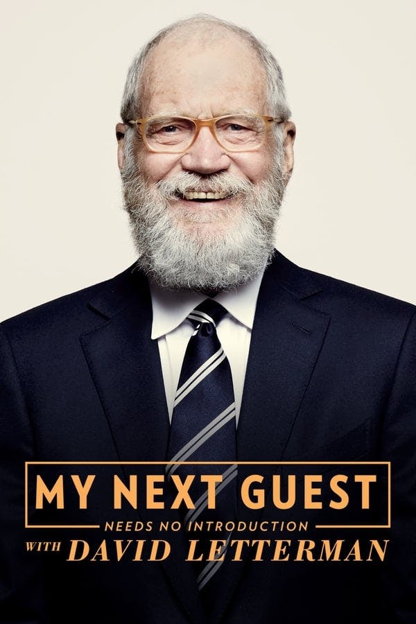 My Next Guest Needs No Introduction With David Letterman poster