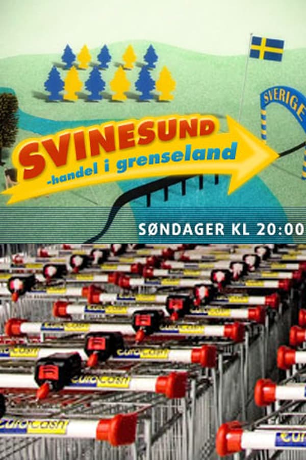 Svinesund - handel i grenseland poster