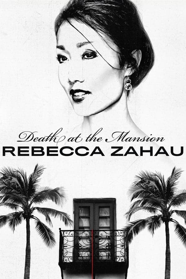 Death at the Mansion: Rebecca Zahau poster