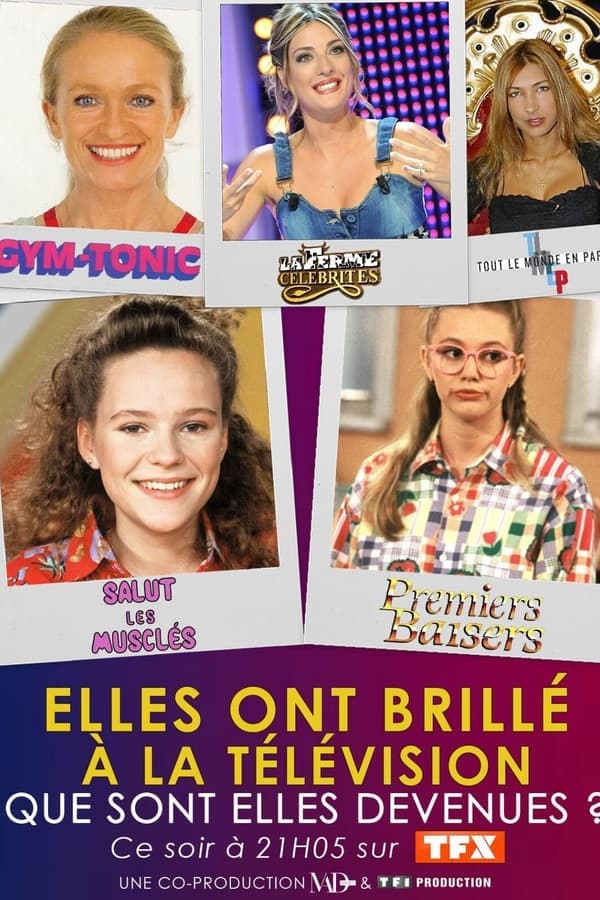 Elles ont brillé à la télé : que sont-elles devenues ? poster