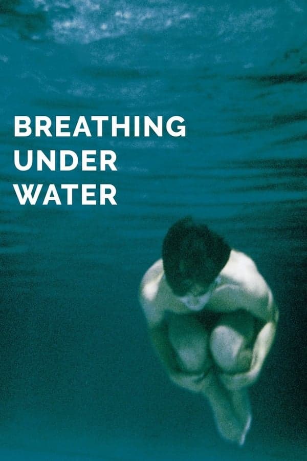 Breathing Under Water poster