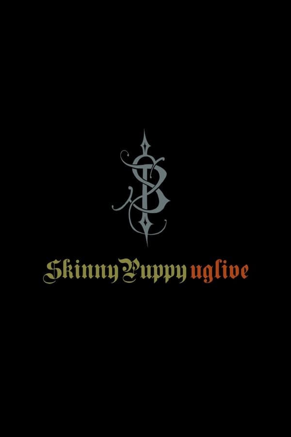 Skinny Puppy: Uglive poster