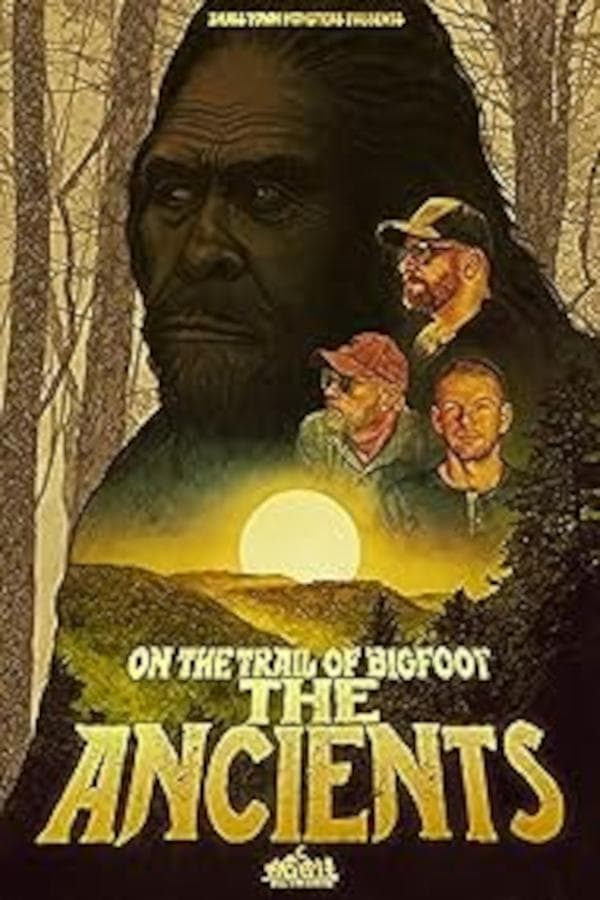 On the Trail of Bigfoot: The Ancients poster