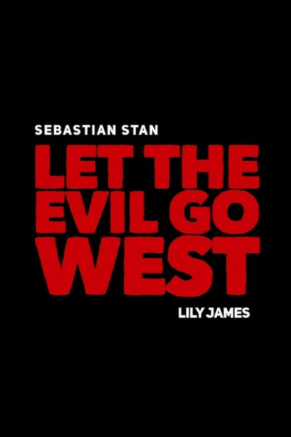 Let the Evil Go West poster