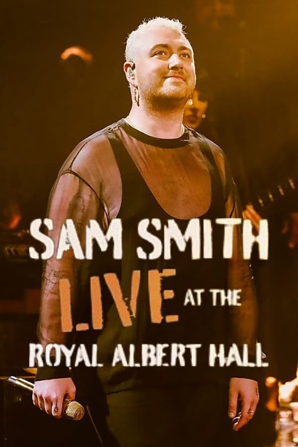 Sam Smith: Live at the Royal Albert Hall poster