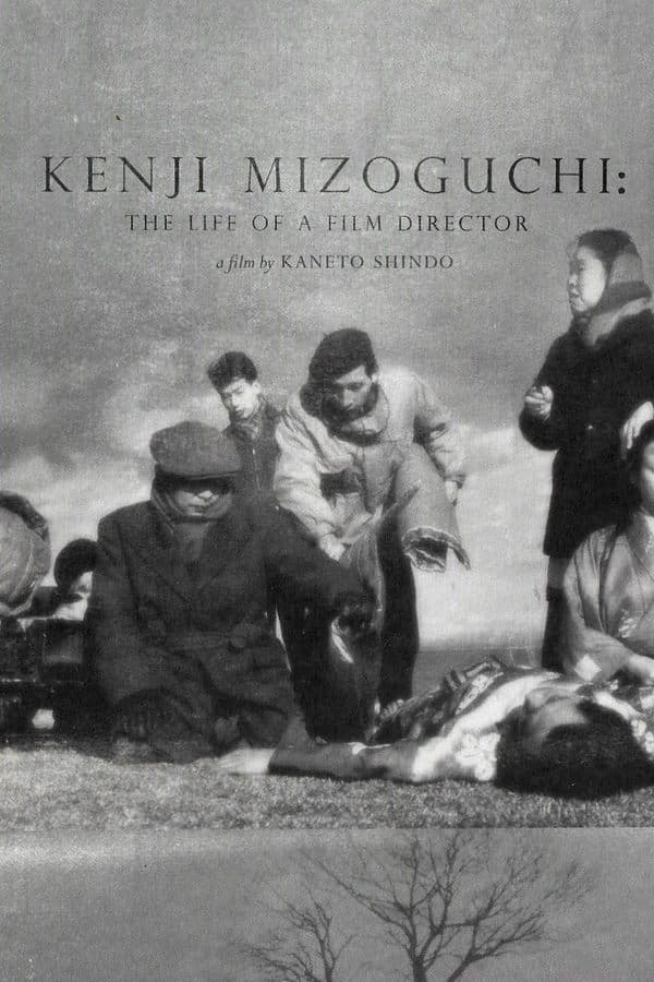 Kenji Mizoguchi: The Life of a Film Director poster