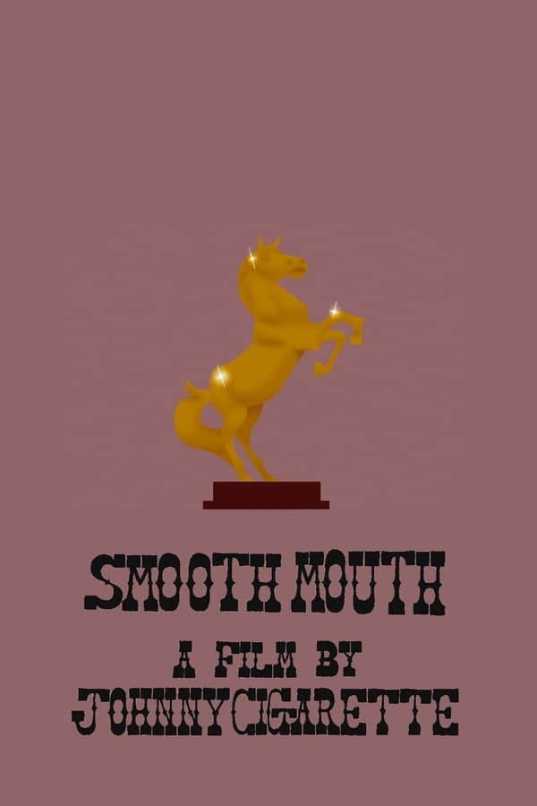 Smooth Mouth poster