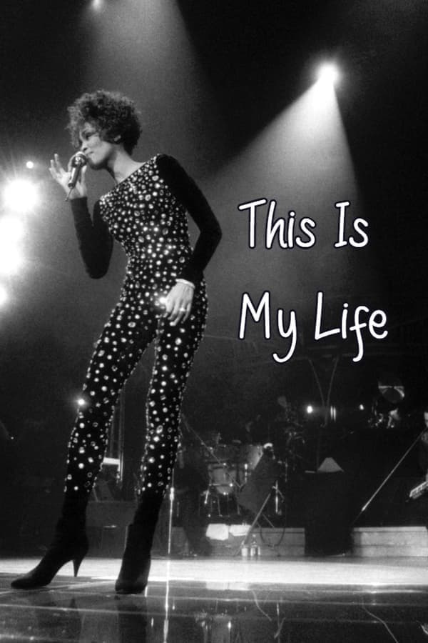 Whitney Houston: This is My Life poster