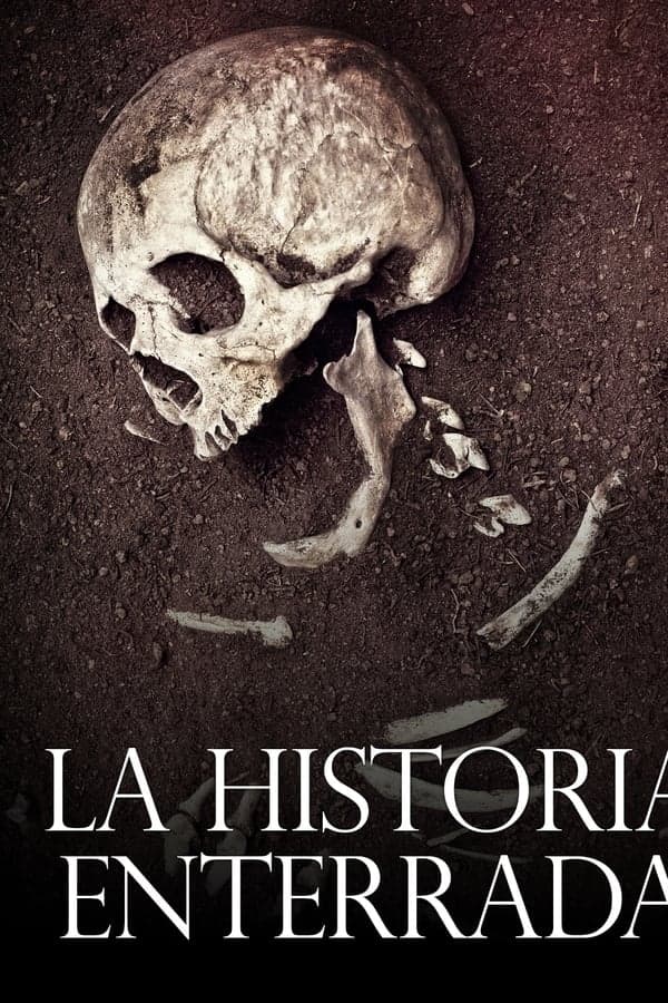 La Historia Enterrada poster