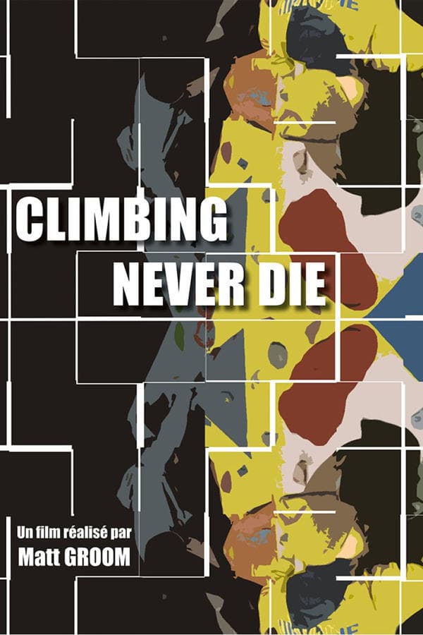 Climbing Never Die poster