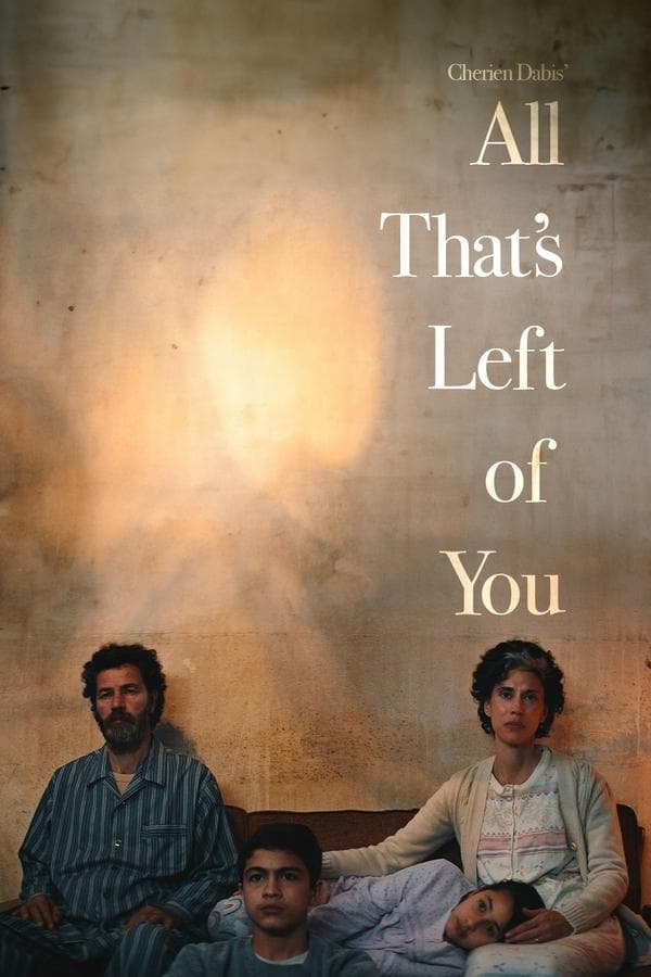 All That’s Left of You poster