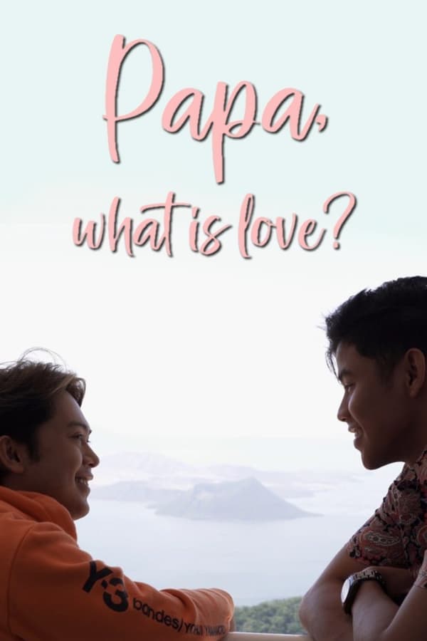 Papa, What is Love? poster