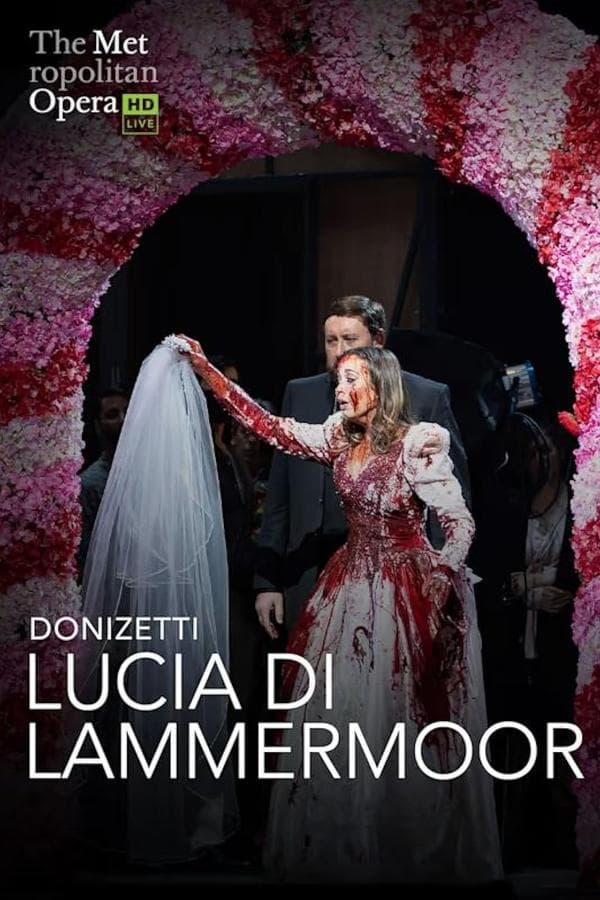 The Metropolitan Opera: Lucia di Lammermoor poster