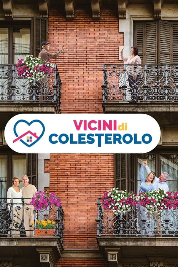 Vicini di colesterolo - Il film poster