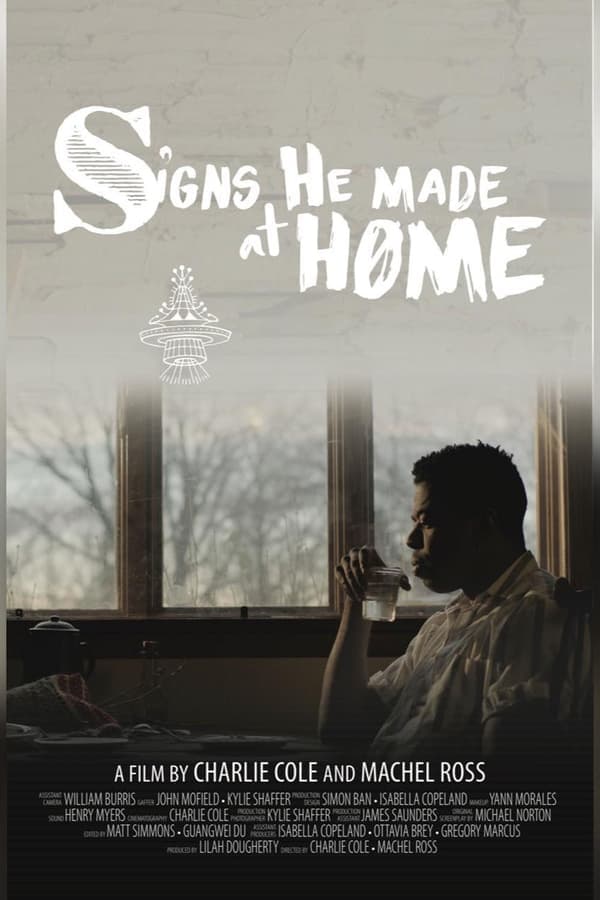 Signs He Made At Home poster