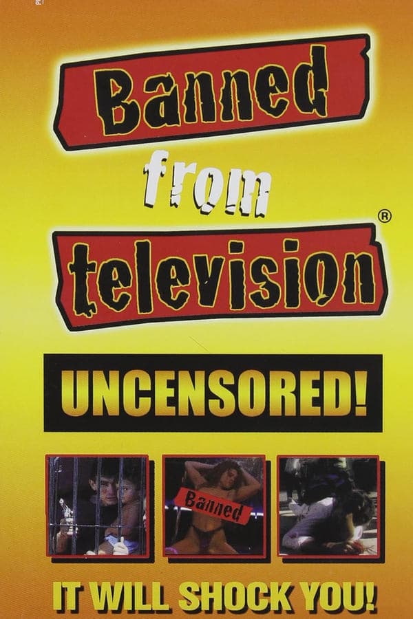 Banned from Television: Uncensored! poster