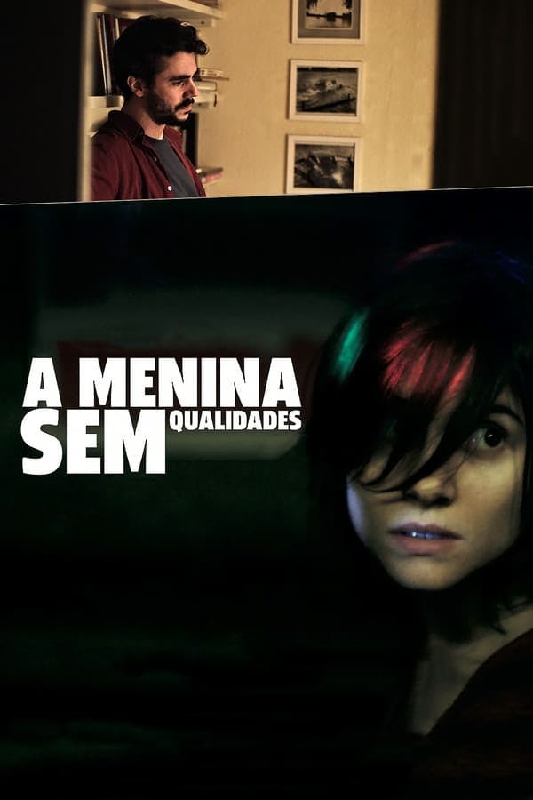 A Menina Sem Qualidades poster