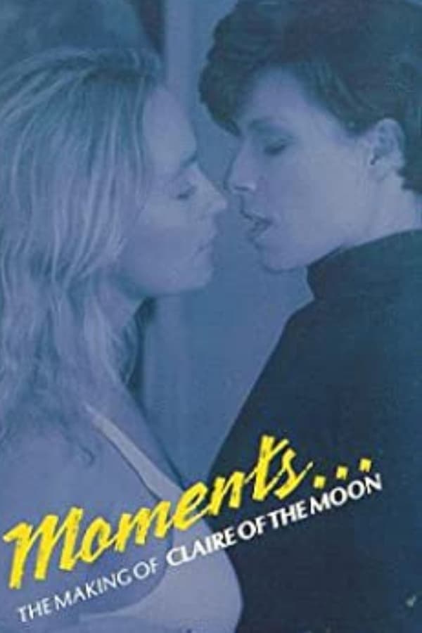 Moments: The Making Of Claire and the Moon poster