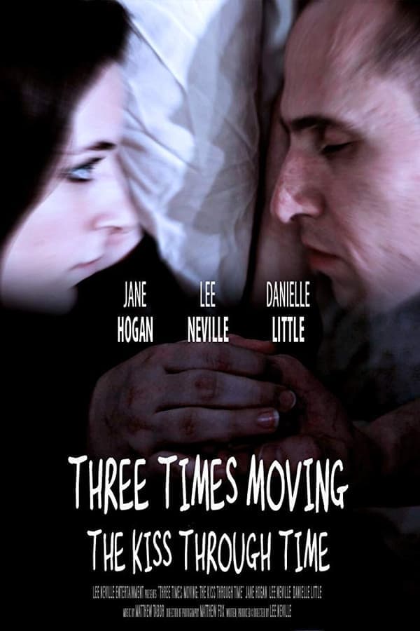 Three Times Moving: The Kiss Through Time poster