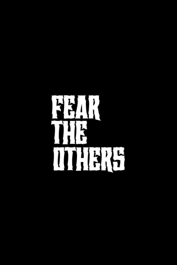 Fear the Others poster