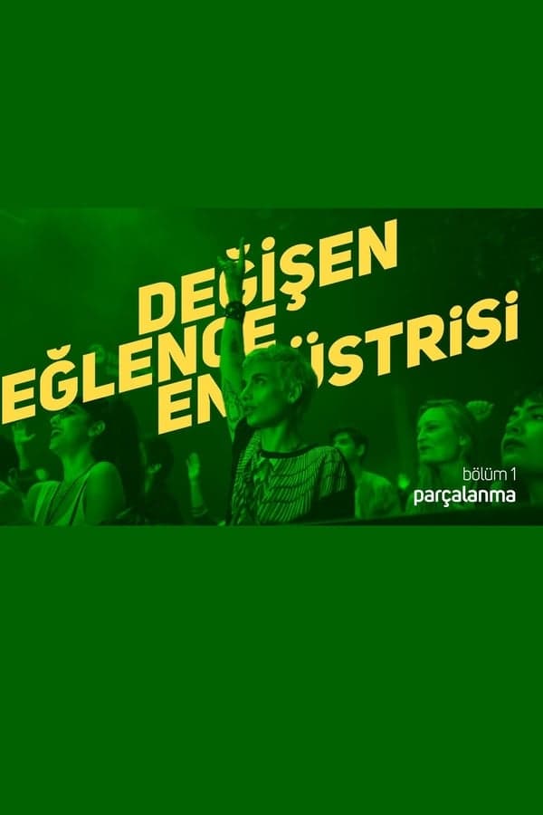 Değişen Eğlence Endüstrisi poster