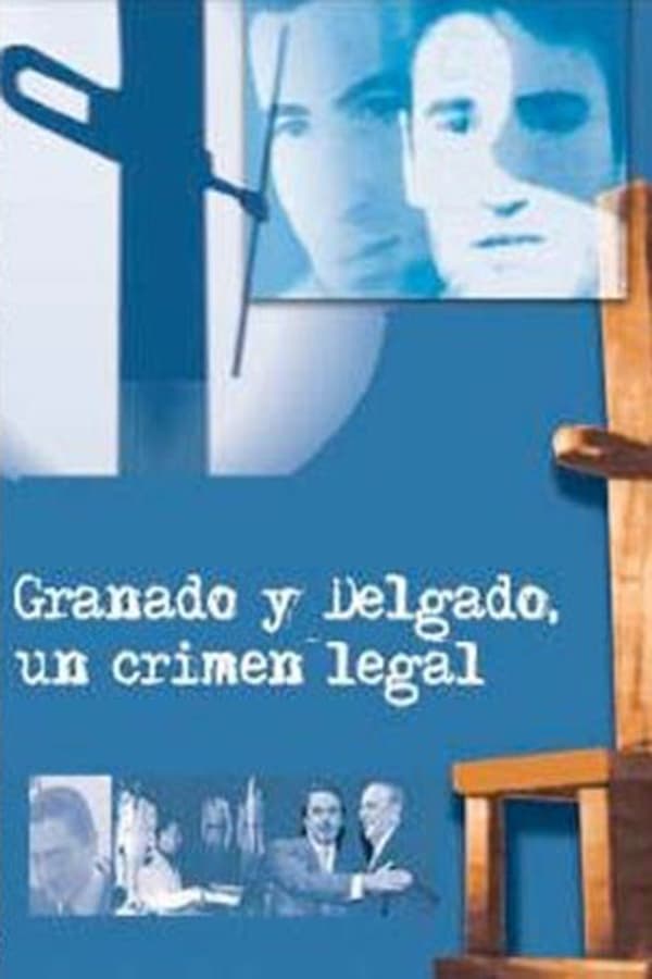 Granados y Delgado. Un crimen legal poster