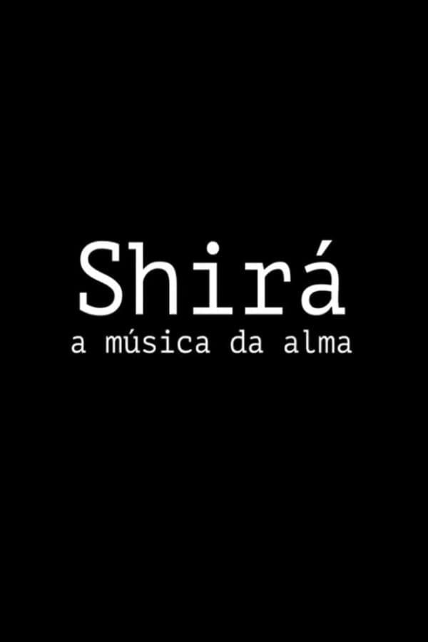 Shirá: A Música da Alma poster