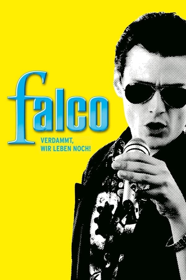 Falco: Damn It, We're Still Alive! poster