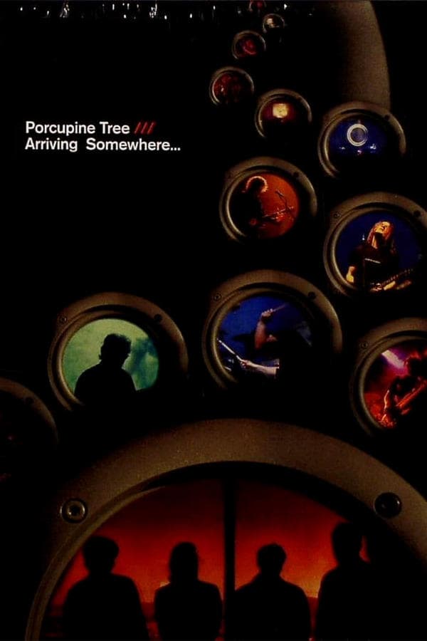 Porcupine Tree: Arriving Somewhere... poster