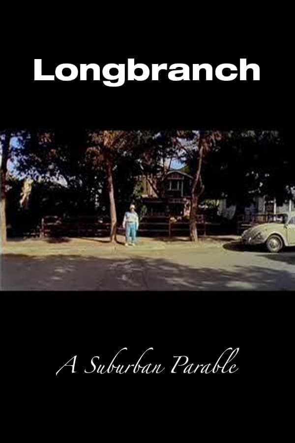 Longbranch: A Suburban Parable poster